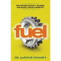 Fuel: Igniting Secondary Leaders for Excellence in Ministry
