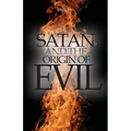 Satan and the Origin of Evil