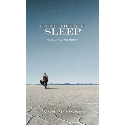 On the Edges of Sleep: Poems of War and Memory