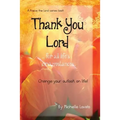 Thank You Lord...for all of life's circumstances...: Change your outlook on life in 2 months