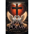 Love Poems, Inspirational Poems and More!