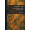 Religious and Ecclesiastical Vocation