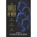 The Souls of Men: The Natural Man - The Spiritual Man - The Carnal Man