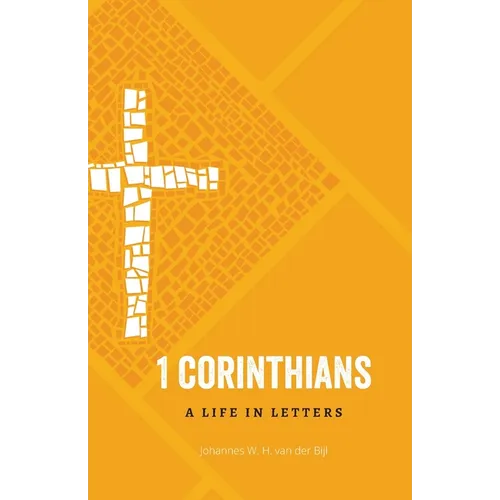 1 Corinthians: A Life in Letters