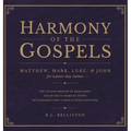 Harmony of the Gospels: For Latter-day Saints