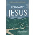 Following Jesus: God's Ancient Path to Spiritual Maturity