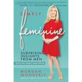 Simply Feminine: Surprising Insights from Men