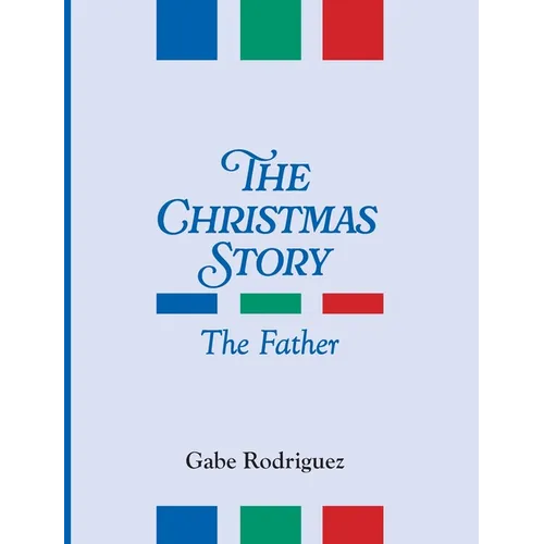 The Christmas Story: The Father