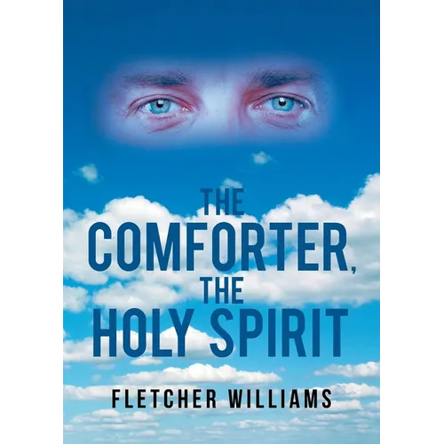 The Comforter, the Holy Spirit