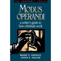 Modus Operandi: A Writer's Guide to How Criminals Work
