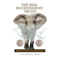 The Real Inconvenient Truth