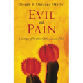 Evil and Pain: A Critique of the Materialistic Account of Evil
