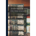John Rhode and His Descendants