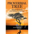 Proverbial Tree: African Proverbs and Biblical Scriptures