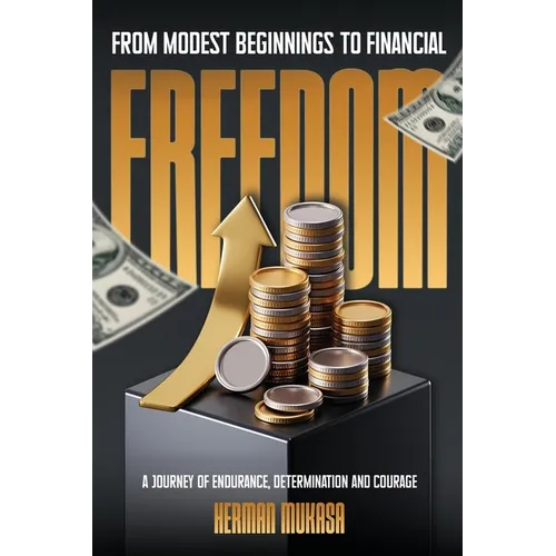 From Modest Beginning To Financial Freedom: A Journey Of Endurance, Determination And Courage