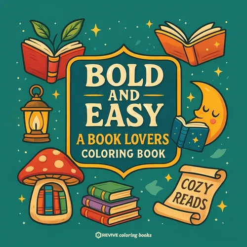 Bold & Easy A Book Lovers Coloring Book: Relaxing Stress Relief Coloring