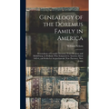 Genealogy of the Doremus Family in America: Descendants of Cornelis Doremus, From Breskens and Middelburg, in Holland, Who Emigrated to America About