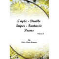 Triple-Double-Super Fantastic Poems