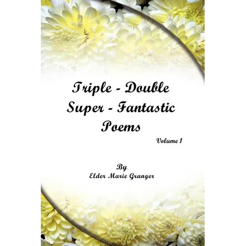 Triple-Double-Super Fantastic Poems
