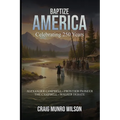 Baptize America: Celebrating 250 Years