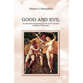 Good and Evil: An individual interpretation of The Secret Doctrine by Helena P. Blavatsky