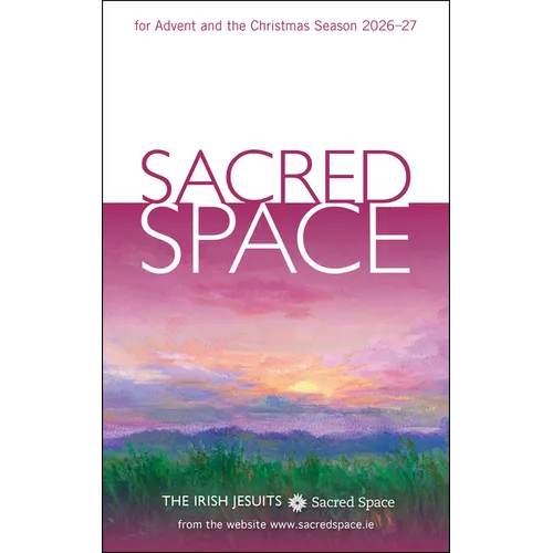 Sacred Space for Advent and the Christmas Season 2026-27