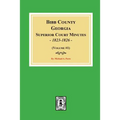 Bibb County, Georgia Superior Court Minutes, 1823-1826. (Volume #1)