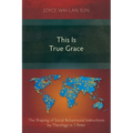 This Is True Grace: The Shaping of Social Behavioural Instructions by Theology in 1 Peter