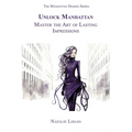 Unlock Manhattan: Master the Art of Lasting Impressions