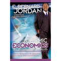 Cosmic Economics: The Universal Keys to Wealth