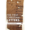 The First Christian Letters: Reading 1 and 2 Thessalonians