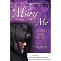Mary and Me From Ruin to Royalty