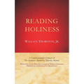 Reading Holiness: A Commemorative Edition of "The Christian's Manual" by Timothy Merritt; Prefaced by Essays Relevant to American Holine