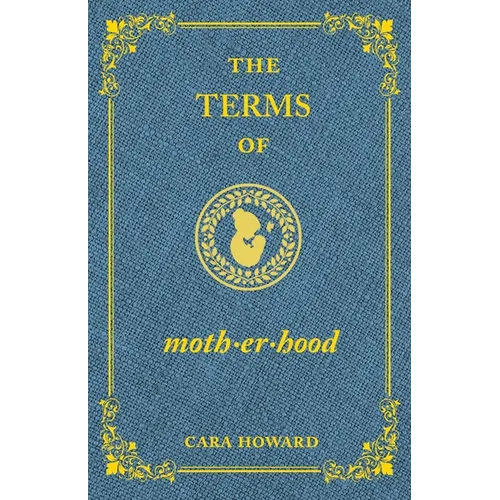 The Terms of Motherhood