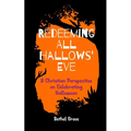 Redeeming All Hallows' Eve: A Christian Perspective on Celebrating Halloween