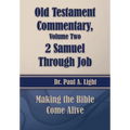 Old Testament Commentary, 2 Samuel Through Job