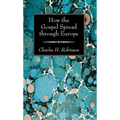How the Gospel Spread through Europe