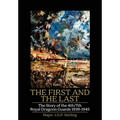FIRST AND THE LAST The Story of the 4th/7th Royal Dragoon Guards 1939-1945