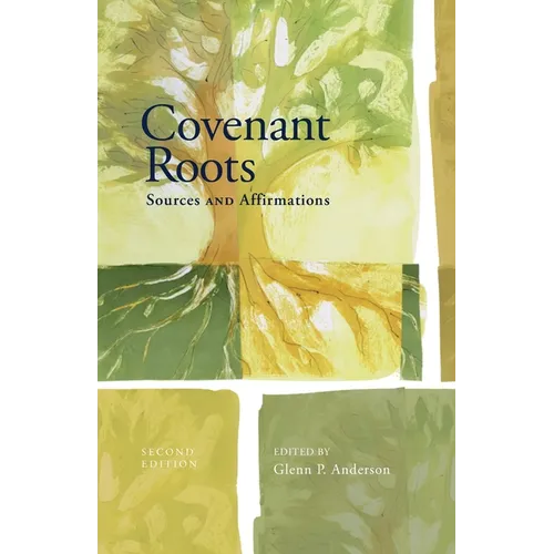 Covenant Roots: Sources and Affirmations