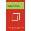 Outline Studies In Christian Doctrine