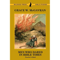 Men Who Dared in Bible Times: Teacher's Book