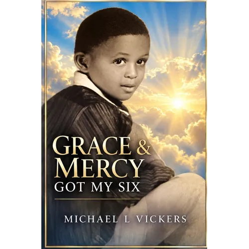 Grace and Mercy Got My Six