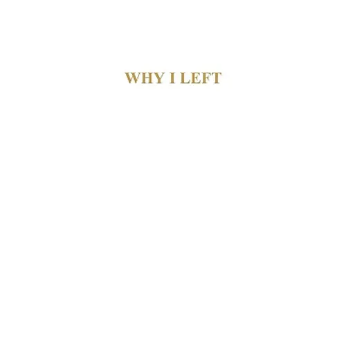 Why I Left