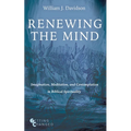 Renewing the Mind