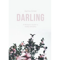 Darling: A Woman's Guide to Godly Sexuality