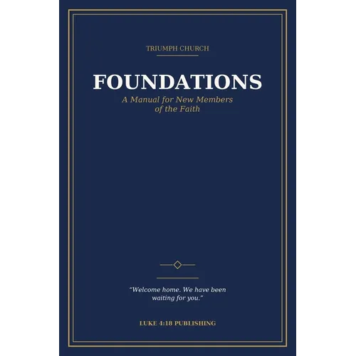Foundations: A Manual for New Members of the Faith