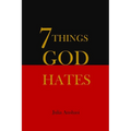 7 Things God Hates