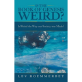 Is the Book of Genesis Weird?: Is Weird the Way Our Society Was Made?