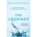 The Journey: From Who You Are to Who You're Meant to Be