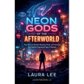 Neon Gods of the Afterworld